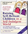 Raising Self-Reliant Children in a Self-Indulgent World